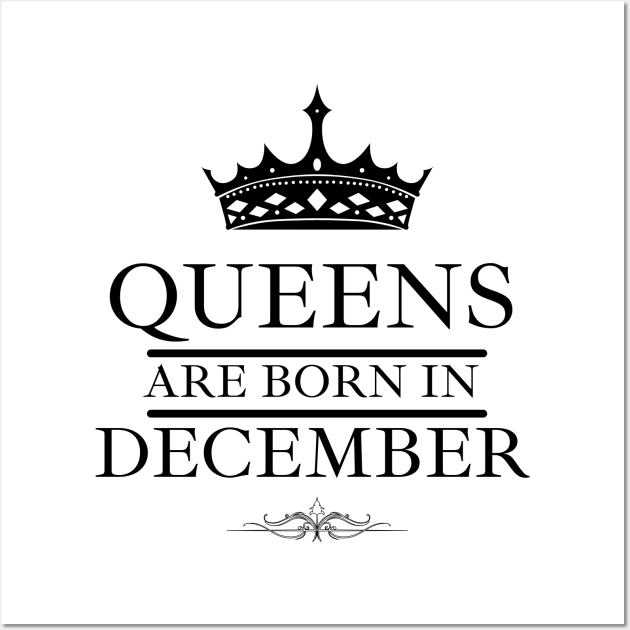 December Birthday Women Queens Are Born In December Crown Wall Art by NickDsigns